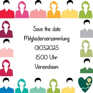 Auf dem Bild sind bunte Silhouetten von Personen zu sehen. In der Mitte steht: Save the date, Mitgliederversammlung, 01.03.2024, 15 Uhr, Vereinsheim.